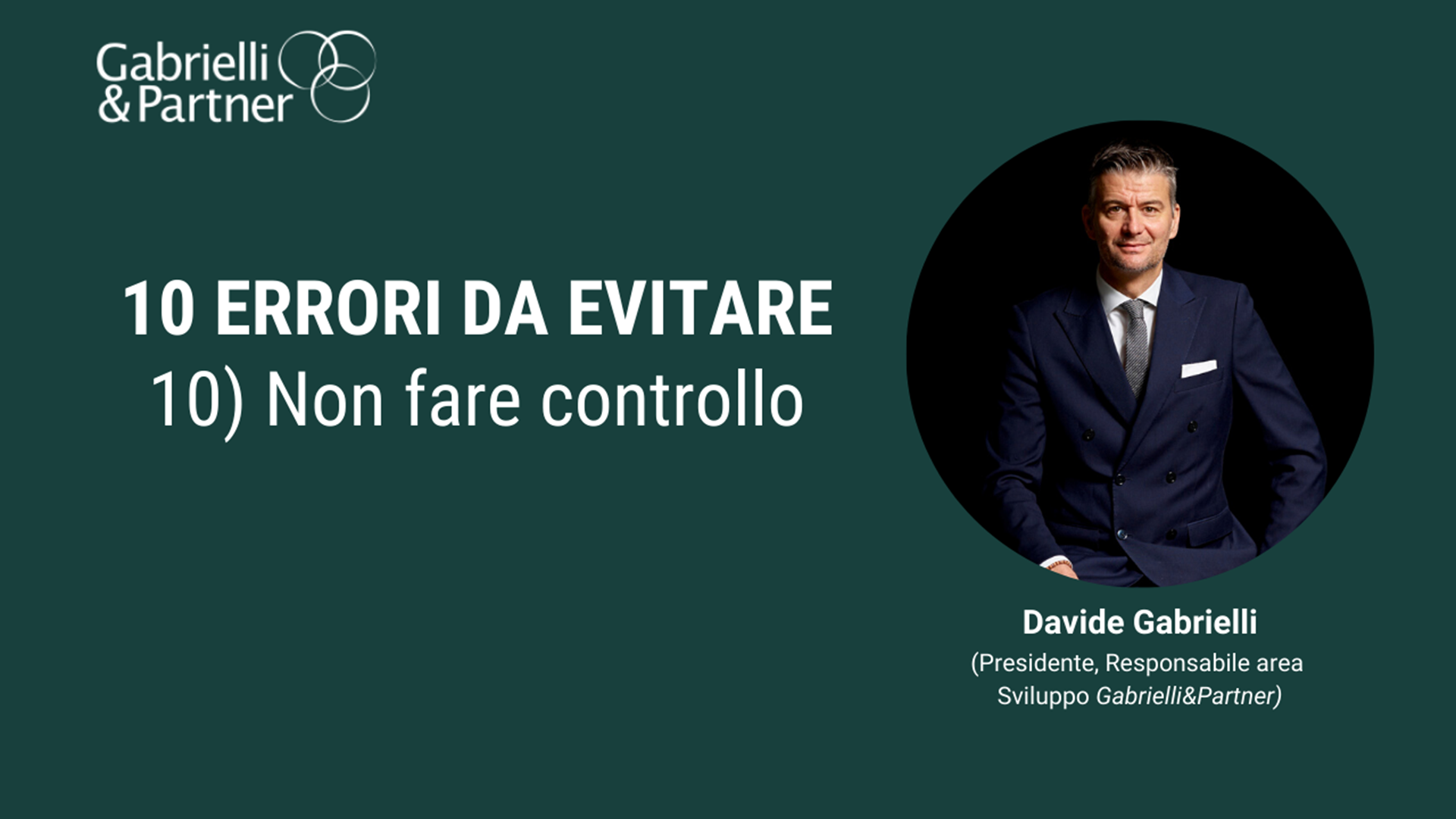 10 Errori da evitare - 10. Non fare controllo