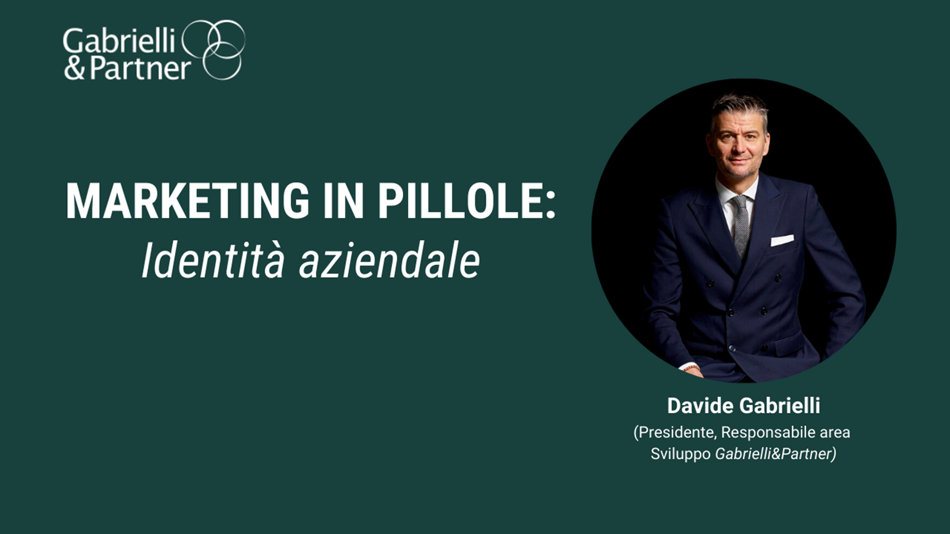 Marketing in pillole - Identità aziendale Marketing in pillole - Identità aziendale