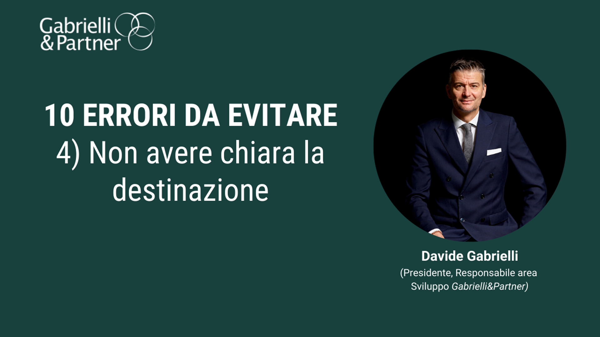 10 errori da evitare – 4. Non avere chiara la destinazione 10 errori da evitare – 4. Non avere chiara la destinazione