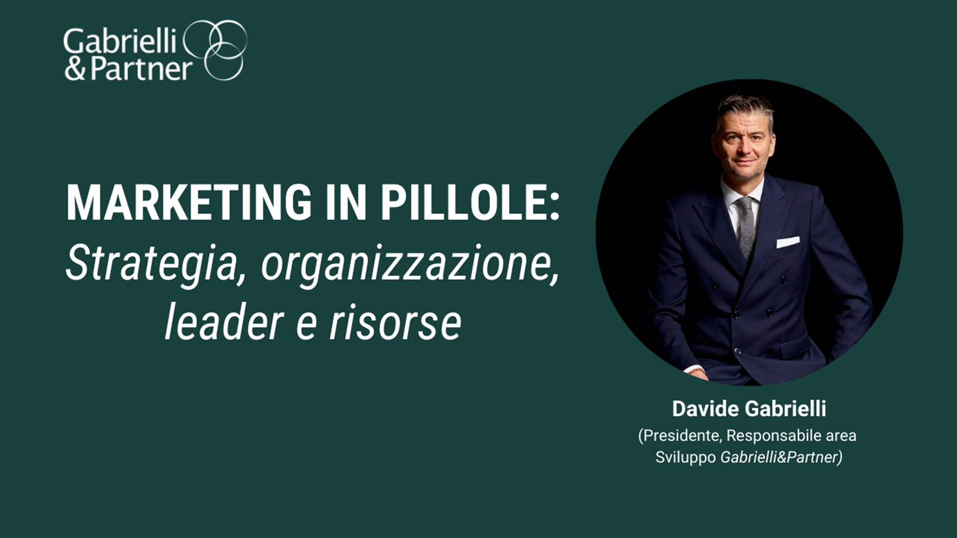 Marketing in pillole - Strategia, organizzazione, leader e risorse Marketing in pillole - Strategia, organizzazione, leader e risorse