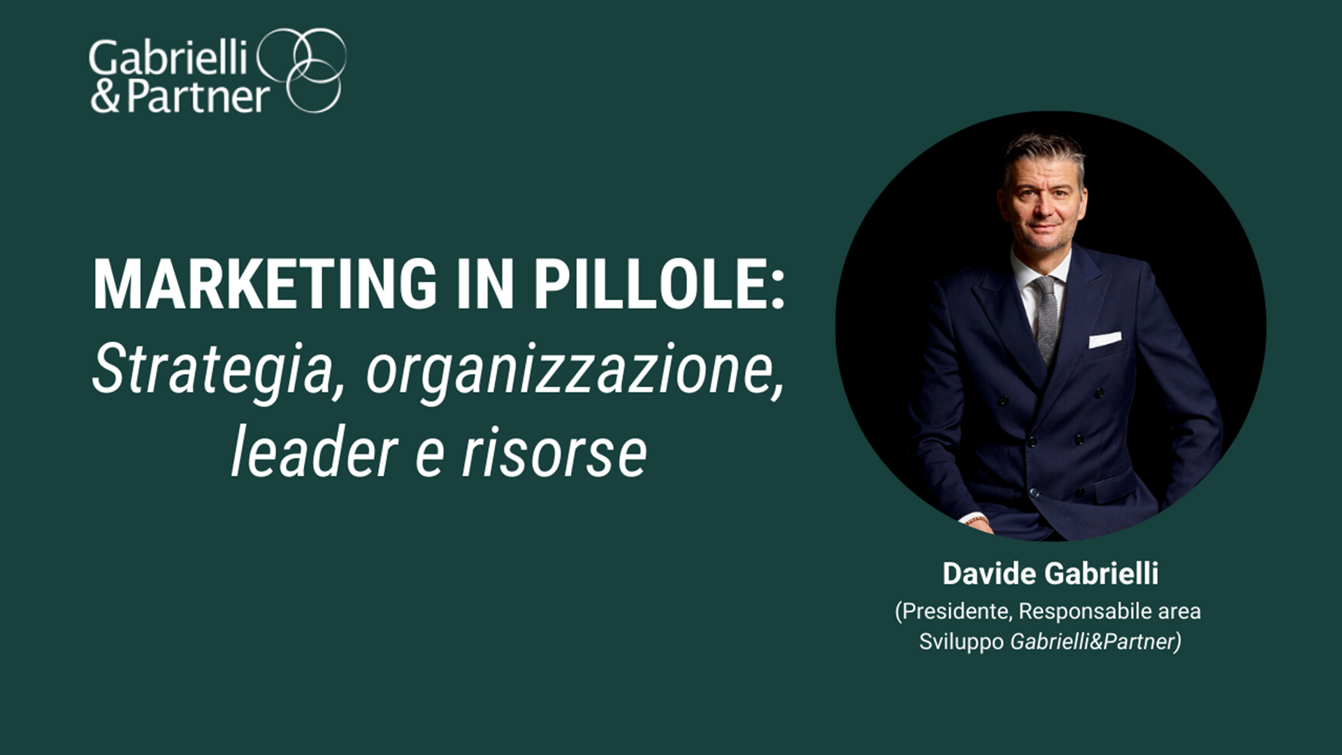 Marketing in pillole - Strategia, organizzazione, leader e risorse